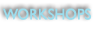 workshops